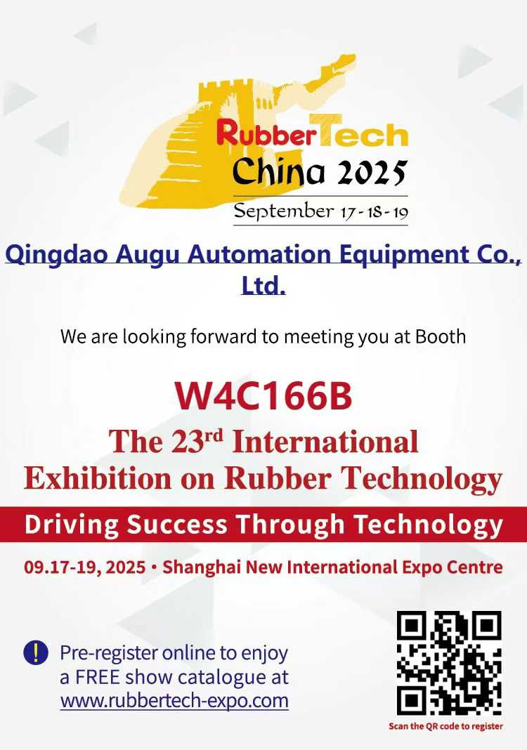 Augu Automation vă invită la 2025 Rubbertech China